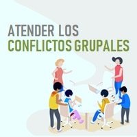 Dinámica Atender los Conflictos Grupales