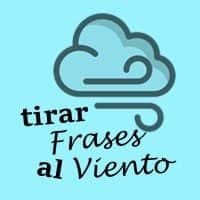 Tirar Frases al Viento